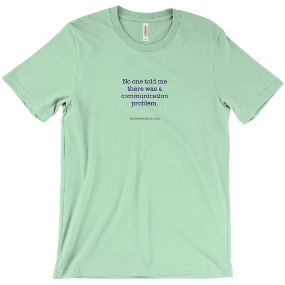 Communication Problem - Adult Tees