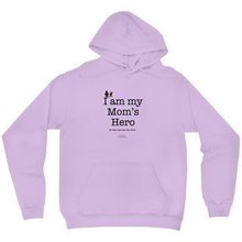  I am My Mom's Hero! - Adult Hoodie