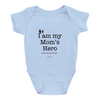 I AM my Mom's Hero! - Onesies