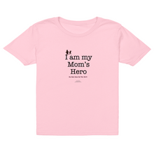  I AM My Mom's Hero! (My Mom gave me this shirt) - Youth Tees