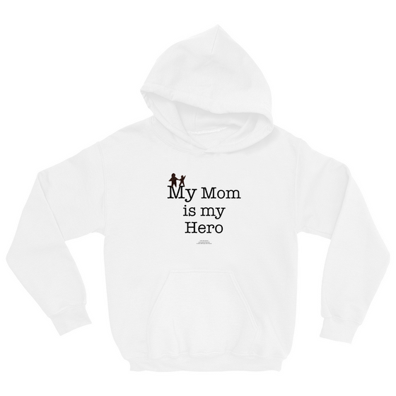 My Mom is My Hero - Youth Hoodies