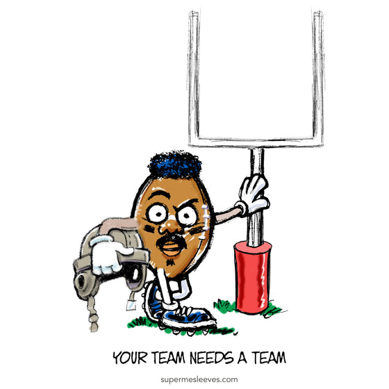 "Your Team Needs A Team" - Everything Totes