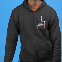  "Your Team Needs A Team" - Zip Up Hoodies