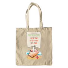  Holiday - Out of My Face-time - Canvas Tote Bag