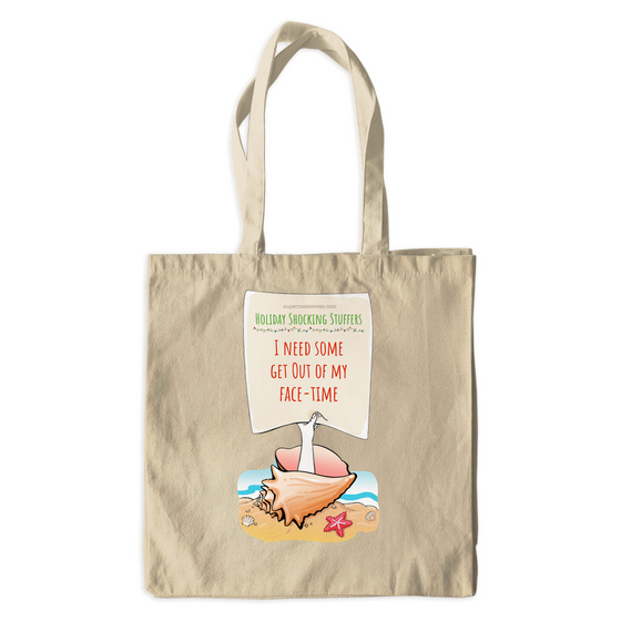 Holiday - Out of My Face-time - Canvas Tote Bag