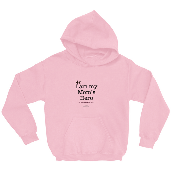 I Am my Mom's Hero! (My Mom gave me this shirt)  - Youth Hoodies