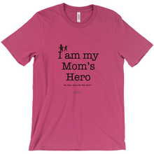  I am My Mom's Hero! - Adult Tees