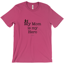  My Mom is My Hero! - Adult Tees