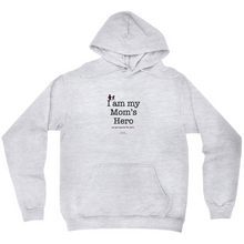  I am My Mom's Hero! - Adult Hoodies