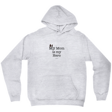  My Mom is My Hero! - Adult Hoodies