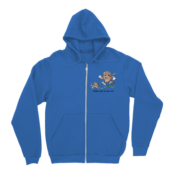 "Maybe Time To Call 911"- Zip up Hoodies