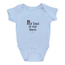  My Dad is My Hero - Onesies