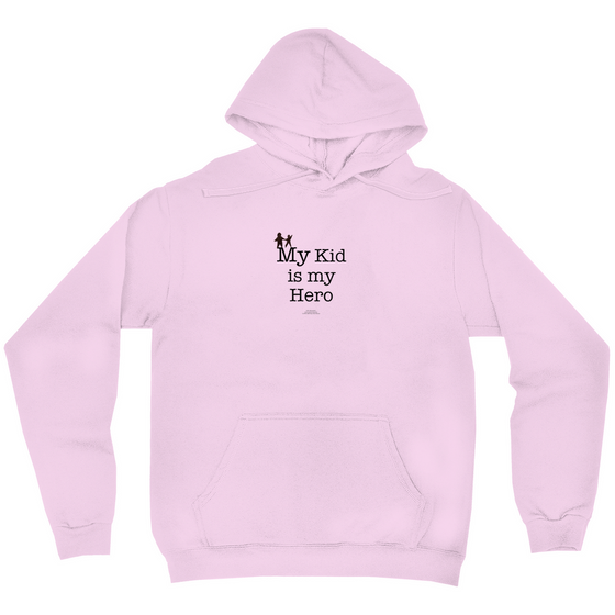 My Kid is My Hero! - Adult Hoodies