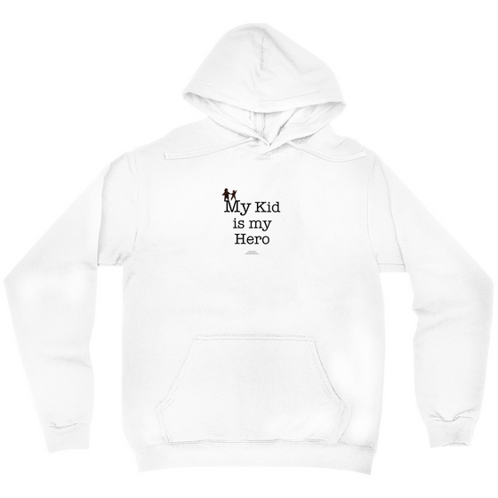 My Kid is My Hero! - Adult Hoodies