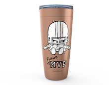  "Future MVP"- Thirst Quencher Tumblers