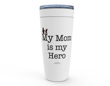  My Mom is My Hero! - Drink Cups